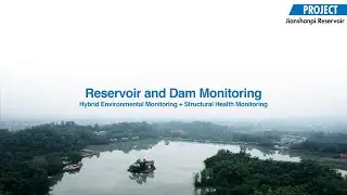 Jianshanpi Reservoir and Dam Monitoring