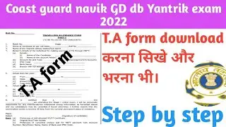 coast guard ta form kaise download kare ! coast guard ta form kaise bhare 2022 ! ta form for sc/st