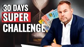 🚀💰💪4 Steps to Boost Your Superannuation: 30-Day Challenge for a Wealthier Retirement | Andrew Baxter