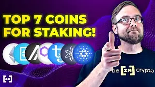 Top 7 Staking Coins for the Rest of 2021!