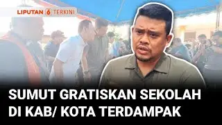 Gubernur Sumut Bobby Nasution Akan Gratiskan SMA/ SMK Hingga SLB di Kab/ Kota Terdampak Bencana