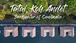 Journey to Tatai: Cambodia's Hidden Paradise
