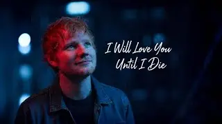Ed Sheeran - I Will Love You Until I Die | Emotional Acoustic Love Song | Romantic Pop Ballad 2026