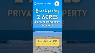 BEAUTIFUL BEACH FACING 2 ACRE LAND FOR SALE NEAR PONDICHERRY & AUROVILLE