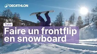 TUTO - Faire un frontflip en snowboard | Decathlon