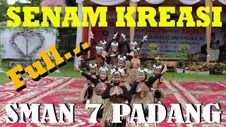 FULL... SENAM KREASI SMAN 7 PADANG