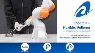 Robomill - Flexibles Polieren von Spritzgussformen bei Werkzeugbau Siegfried Hofmann GmbH