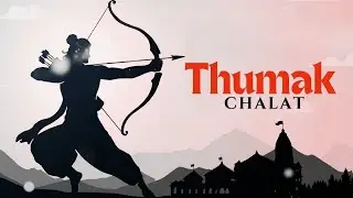 Thumak Chalat - Nidhi Prasad | Sajjad Ali Chandwani, Shafaat Ali | Jai Shree Ram