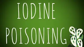 Toxicology- Iodine Poisoning MADE EASY!