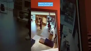 Robbery fail suspect knocks themself out #shorts #youtube #copfail #policefail #crimefail #copcam