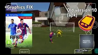 FIFA 15 + FIX for Graphics - Vita3K v10 - Galaxy A15 4G - Helio G99 - Mali G57 MC2.