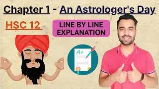 An Astrologer's Day - Line By Line Explanation // HSC 12