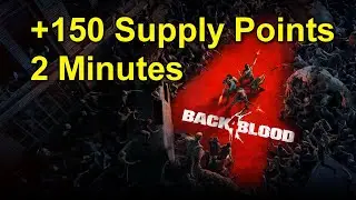 Back 4 Blood - BEST Supply Points Farm (SOLO) 2023