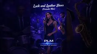 Luck and Leather Shoes (Female Mix)