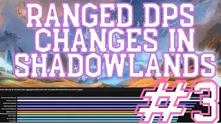 Shadowlands  Ranged DPS: Act II