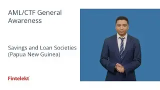 AML/CTF General Awareness &ndash; Savings and Loan Societies - Papua New Guinea (Demo Video)
