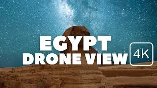 EGYPT in 4K ULTRA HD 60FPS Video by Drone