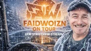 🚛 Faidwozn. OnTour Spiegel Glatt  in Bayern  komm mit mach Beifahrer.
