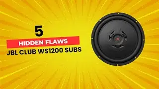 5 Hidden Flaws in JBL Club WS1200 Subs