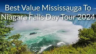 Best Value Mississauga To Niagara Falls Day Tour 2024 | ToNiagara