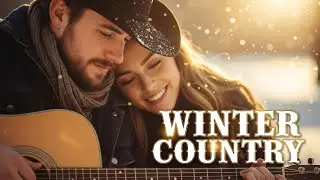 Romantic Winter Country Ballads | Warm Country Love Songs for Cold Evenings
