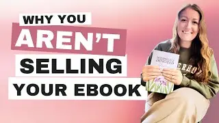 Why You Aren&rsquo;t Selling Your E-book