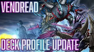 Yu-Gi-Oh! Vendread Deck profile UPDATE feb 2025