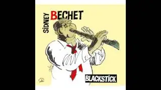 Sidney Bechet - Bechet's Steady Rider
