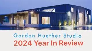 Gordon Huether Studio ~ 2024 Year in Review