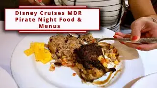 🏴&zwj;☠️ Disney Cruises Pirate Night Dinner on the Magic | 2025 DCL Cruise Dinner Episode 3 ⚓️🍽️