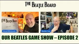 The Beatle Board ЭПИЗОД ВТОРОЙ #thebeatles