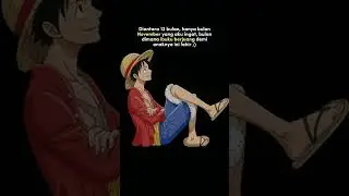 #storytime #onepiece #monkeydluffy #opmania #oploverz #storyonepiece #storymotivasi #rancaekekpride�