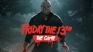 [Friday the 13th: The Game] [PS4 PRO] [Первый запуск]