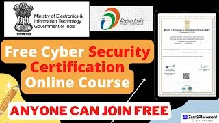 Government of India Offering FREE Cyber Security Certification Course| Anyone can Join | Digital |