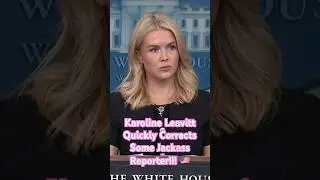 Karoline Leavitt Quickly Corrects Some Jackass Reporter!!! 🇺🇸