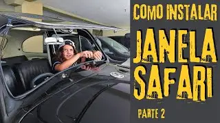 Como instalar a JANELA SAFARI no fusca (Parte 2) - Engraving