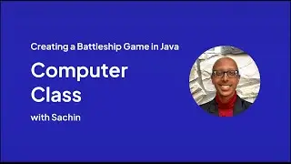 Computer Class | Battleship Game