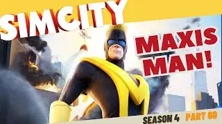 SimCity Let's Play in 2023! | MAXIS MAN!!! | Season 4 | Part 60