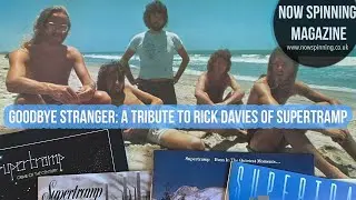 Goodbye Stranger: A Tribute to Rick Davies of Supertramp