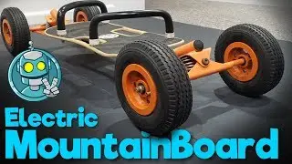 Building an Electric Mountainboard! (Part 1)