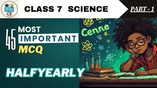 Class 7 Science Half Yearly 2025 MCQs Exam Preparation