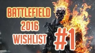 Battlefield 5/2016 [BF5] Wishlist #1 Customisable Scenario Missions