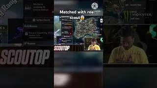 Matched with real @sc0utOP 😱😱#shorts#scout