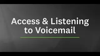 11.2 Now Reach Desktop Softphone Tutorial - Voicemail | Access & Listening to Voicemail