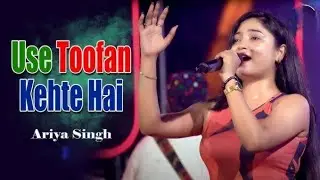 Ariya singh | 90's Hit Song | Usse Toofan Kahate Hain | Abhi Aaya Nahi Hai Jo | Stage Performance