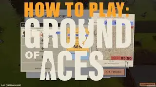 Ground Of Aces - Tutorial - Every Mechanic Explained