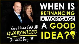 When is Refinancing a Mortgage a Good Idea?