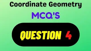 Important MCQs Coordinate Geometry Question 4