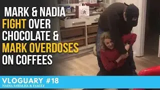Vloguary 18 - Mark & Nadia FIGHT over CHOCOLATE & Mark OVERDOSES on COFFEES