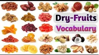 Dry Fruits l Dry fruit names for kids l Learn Dry Fruits Name with Pictures l Dry fruits names Spell